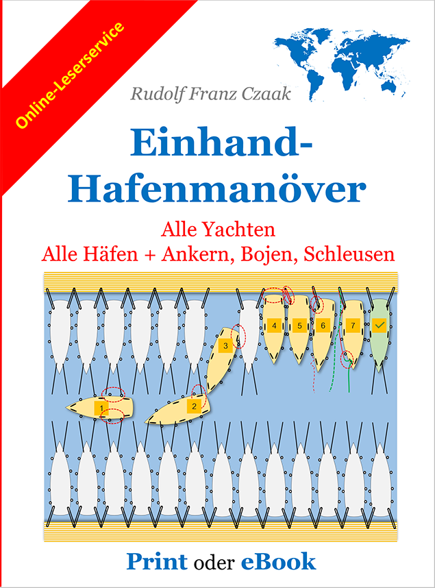 Einhand-Hafenmanöver - Alle Yachten · Alle Häfen inkl. Ankern, Bojen, Schleusen